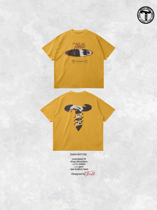 [eyes don’t lie] tee
